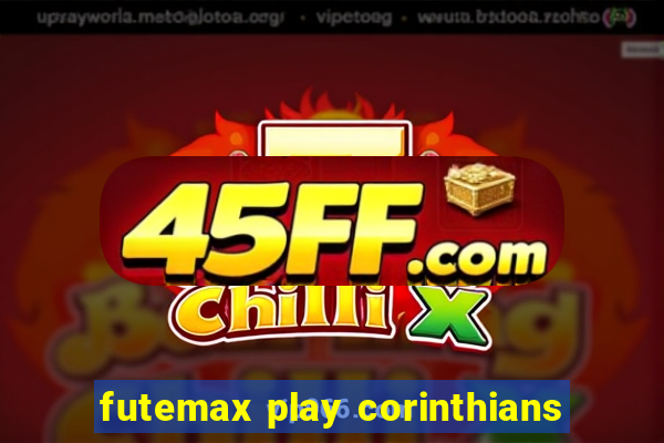futemax play corinthians